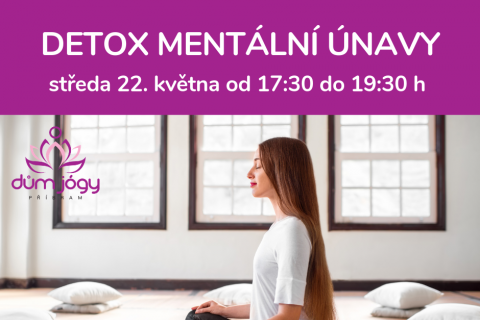 Workshop jógové terapie - DETOX MENTÁLNÍ ÚNAVY - středa 22. května 19