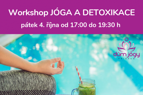 Workshop JÓGA A DETOXIKACE - pátek 4. října 19