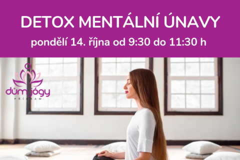 Workshop jógové terapie - DETOX MENTÁLNÍ ÚNAVY - pondělí 14. října 19