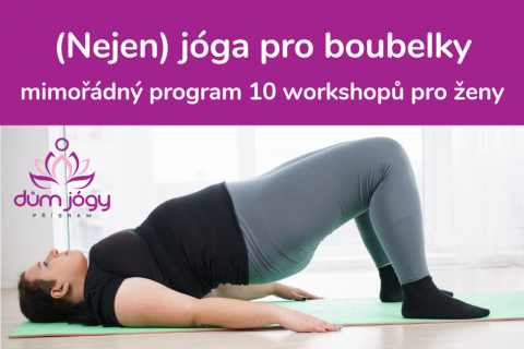 (Nejen) JÓGA PRO BOUBELKY  - mimořádný program 10 workshopů