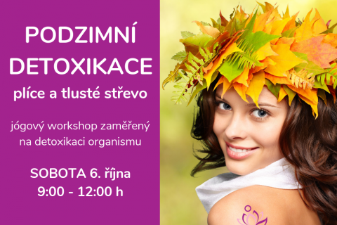 Workshop PODZIMNÍ JÓGOVÁ DETOXIKACE – sobota 6. října 2018