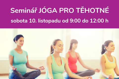 Seminář JÓGA PRO TĚHOTNÉ