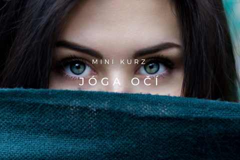MINI KURZ Jógy očí