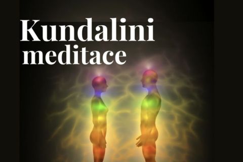 Kundalini meditace - probuzení životní síly