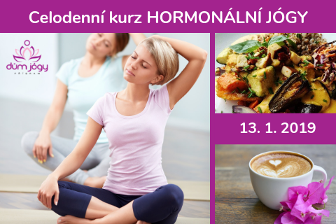 Celodenní kurz HORMONÁLNÍ JÓGY - neděle 13. ledna 19