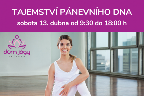 Workshop TAJEMSTVÍ PÁNEVNÍHO DNA - sobota 13. dubna 19