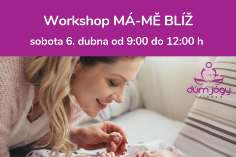 Workshop MÁ-MĚ BLÍŽ - sobota 6. dubna 19