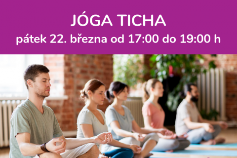 Workshop JÓGA TICHA - pátek 22. března 19