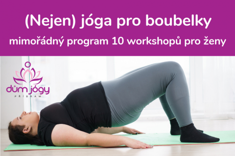 (Nejen) jóga pro boubelky  - mimořádný program 10 workshopů